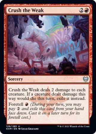 MTG Kaldheim 128/285 Crush the Weak